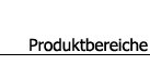 Produktbereiche